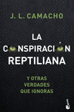 ✅ LA CONSPIRACIÓN REPTILIANA Y OTRAS VERDADES QUE IGNORAS