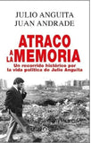 ✅ ATRACO A LA MEMORIA: UN RECORRIDO HISTORICO POR LA VIDA POLITICA DE JULIO ANGUITA